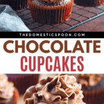 Pinterest image of chocolate cupcakes with chocolate buttercream frosting on a cooling rack, and a close-up shot of chocolate cupcake piped with chocolate buttercream frosting.