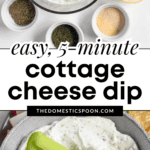 Pinterest image showing the ingredients used to prepare the 5-minute cottage cheese dip, and a close-up of the cottage cheese dip with a celery stick resting in it.