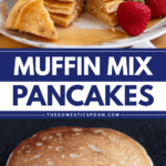 Pinterest image of a close-up shot of a stack of muffin mix pancakes with slices removed from the stack that has syrup drizzled over them and whole strawberries on the plate and close-up shot of a cooked pancake on a hot griddle.