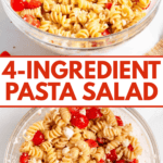 Pinterest image showing two glass bowls of 4-ingredient pasta salad.