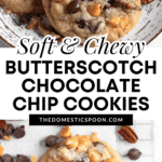 Pinterest image of a close-up shot of chocolate chip butterscotch cookies with a bite gone, and a top-view of baked cookies on a cooling rack surrounded by chocolate chips and pecans.