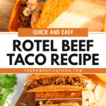 Pinterest image of a close-up shot of Rotel Taco sitting on a cutting board and an overhead shot of a taco holder filled with taco shells with ground beef.