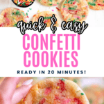 Pinterest image of a top-view shot of a pile of Confetti Cookies with a tiny bowl of rainbow sprinkles, and a close-up shot of a hand holding a Confetti Cookie.