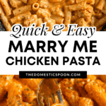 Pinterest image of the chicken, pasta, and the Marry Me sauce in a skillet, and a forkful of Marry Me Chicken Pasta.