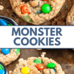 Pinterest image of a top-view of a Monster Cookie, and a cookie with a bite taken out.