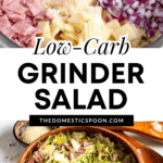 Pinterest image of all the ingredients for an Italian grinder salad recipe in a mixing bowl, and wooden serving tongs resting next to a big bowl of grinder salad recipe tossed in a delicious red wine vinegar dressing.