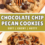Pinterest image of a close-up shot of one chocolate chip pecan cookie with sea salt on top, with chocolate chips around it, and a top-view shot of a pile of chocolate chip pecan cookies in a parchment-lined plate, with chocolate chip and sea salt around it.