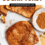 Pinterest image of slices of cinnamon sugar toasts on a cutting board.