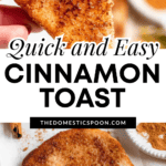 Pinterest image of a hand holding up a triangular slice of cinnamon sugar toast, and a slice of cinnamon sugar toast on a cutting board.