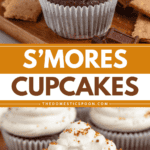 Pinterest image of a close-up shot of s'mores cupcakes with marshmallow frosting on a serving board, with chunks of Hershey chocolate bars and graham cracker pieces on the side, and a close-up shot of a large bite out of a s'mores cupcake to reveal the chocolate cake with a graham cracker bottom.
