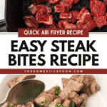 Pinterest image of a close-up of ribeye steak chunks added to an air fryer bucket, ready to cook, and butter and parsley coating ribeye air fried steak bites on a plate.