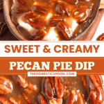 Pinterest image of the pecan pie dip served on a platter with waffle cone dippers to enjoy on the side, and a close-up shot of the creamy pecan pie dip.