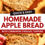 Pinterest image of a loaf of apple bread cut into thick slices for serving and a hand picking up a slice of apple bread.