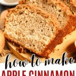 Pinterest image of a loaf of apple bread cut into thick slices for serving.