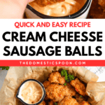 Pinterest image of a close-up shot of a hand dipping a sausage ball in the sauce, and an overhead shot of a large bowl of sausage balls with a small dish of sauce next to it.