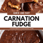 Pinterest image of a close-up picture of rich, creamy carnation fudge with walnuts, and a melted mixture of butter, evaporated milk, sugar, salt, marshmallows, chocolate chips, and walnuts in a pot.