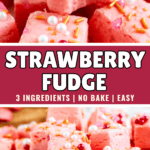 Pinterest image of close-up shots of piles of strawberry fudge.