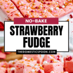 Pinterest image of the strawberry fudge cut into squares, topped with colorful sprinkles and edible pearls, and a close-up shot of a pile of the strawberry fudge.