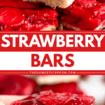 Pinterest image of a close-up shot of a batch of juicy strawberry bars with a golden shortbread crust, topped with glossy sliced strawberries, and a hand holding a strawberry bar with a thick strawberry topping over a buttery shortbread crust.