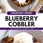 Pinterest image of 3-ingredient blueberry cobbler with a scoop of ice cream on top, with a spoon on the side.