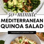 Pinterest image of a bowl of flavorful and light Mediterranean Quinoa Salad with a spoon, and the salad ingredients inside a large bowl.