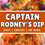 Pinterest image of a close-up shot of a hand holding a cracker dipped into the cheesy, bacon-topped Captain Rodney’s Dip, and a top-view shot of the Captain Rodney’s Dip topped with crispy bacon and green onions in a glass dish.
