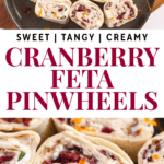 Pinterest image showing cranberry feta pinwheels on a plate surrounded by nuts and fruits.